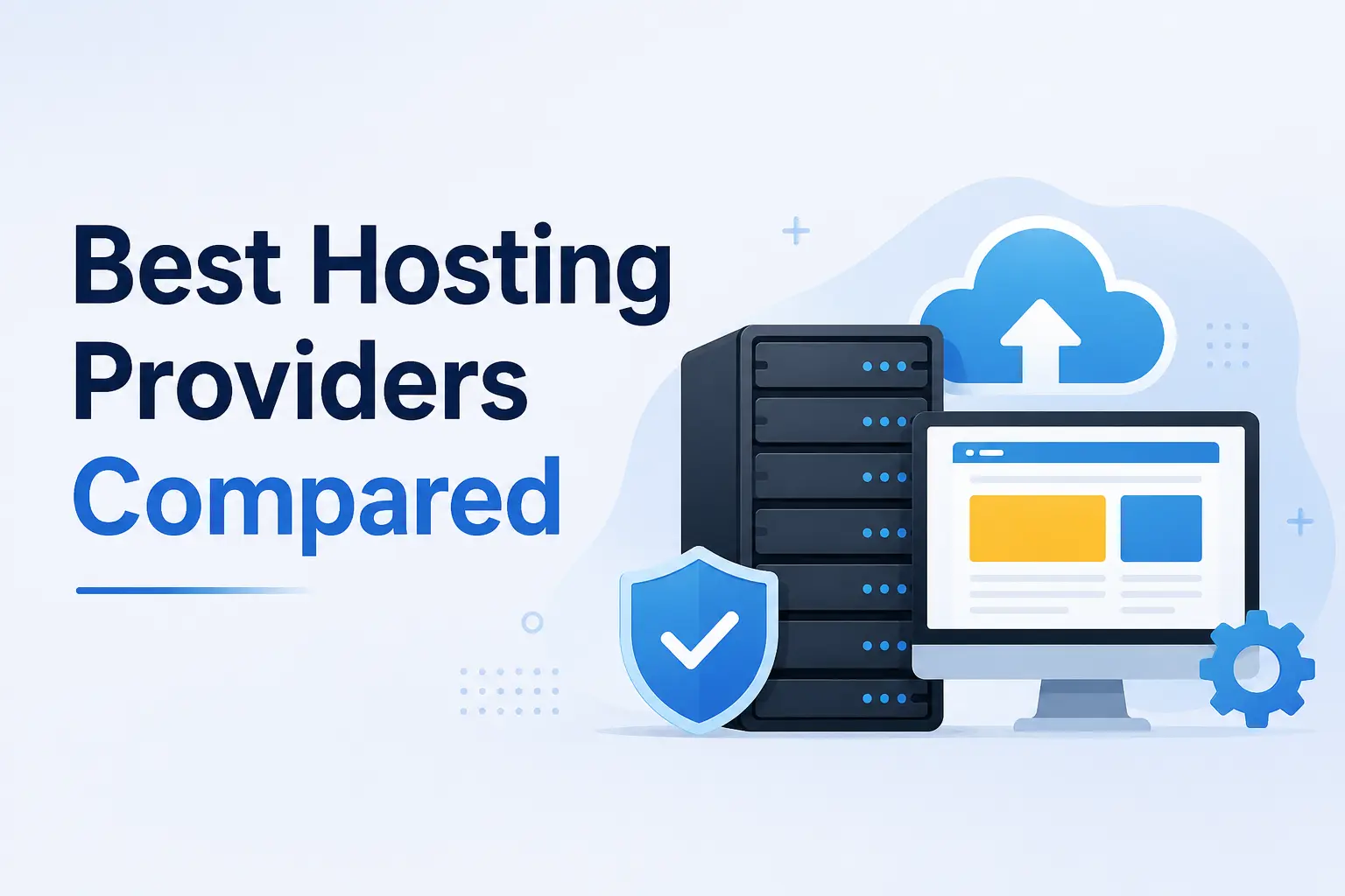 Best Hosting Providers Compared Find the Right One for Your Website in 2026